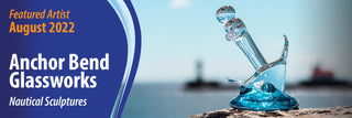August's Featured Artist: Anchor Bend Glassworks