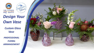 Design your own glass vase | Lake Superior Art Glass