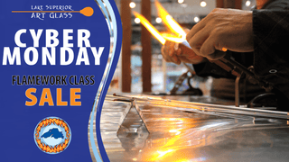 Cyber Monday Class Sale | Lake Superior Art Glass