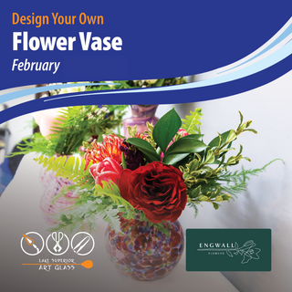 February Only! Design your Own Vase